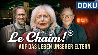 LE CHAIM! On the lives of our parents | ARD History | Documentaries and reports