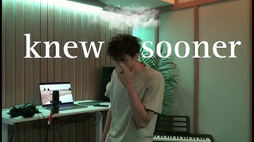 if i knew sooner (acoustic unreleased)