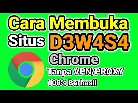 cara membuka situs d3w4s4 yang diblokir di google chrome tanpa vpn/proxy 100% berhasil