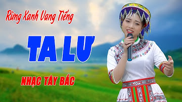 Rừng Xanh Vang Tiếng Ta Lư - Giọng Ca Nhạc Tây Bắc Hớp Hồn Người Nghe Tự Lúc Nào - Ngọc Khánh