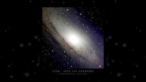 ISON - INTO THE UNKNOWN