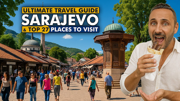 Sarajevo Bosnia: Ultimate Travel Guide & Things To Do VLOG