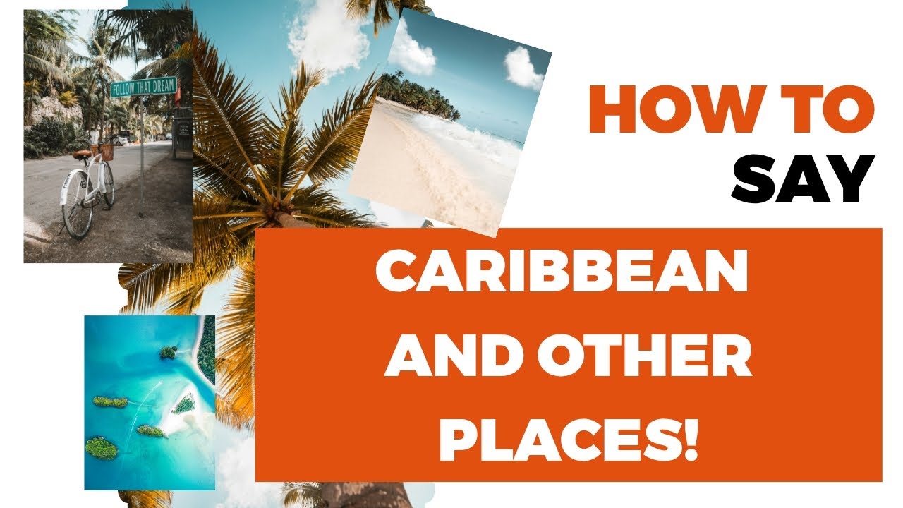 How to Pronounce Caribbean, Gloucestershire, Thailand, Versailles in