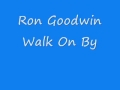 Ron goodwin  walk on by