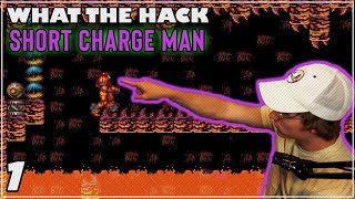 What The Hack | Short Charge Man | #1