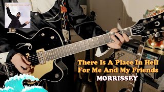 Morrissey - There Is A Place In Hell For Me And My Friends (Surf-Rock cover)