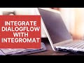 Dialogflow Tutorials: How to Integrate Dialogflow with Integromat