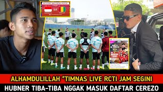 ALHAMDULILLAH TIMNAS Live RCTI • Latihan Perdana di prancis • Hubner tidak terdaftar di Cerezo