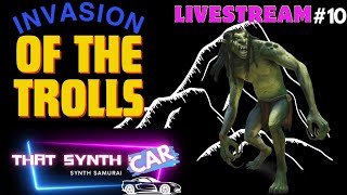 SYNTH SAMURAI is live The Trolls Attack