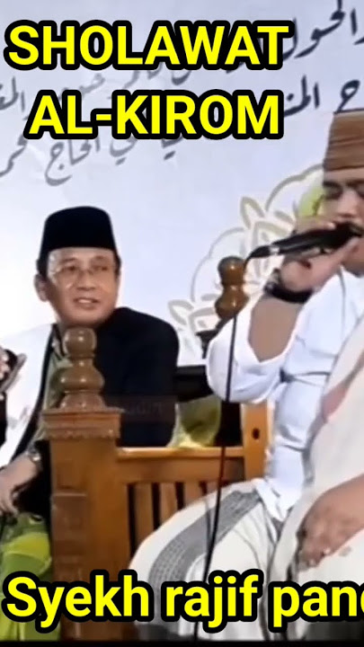 SHOLAWAT AL-KIROM OLEH SYEKH RAJIB FANDI BERSAMA GURU BESAR #khmuamarza #shorts #fyp