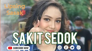 sakit sedok lagu Sasak versi kecimol, Enak utk perjalanan