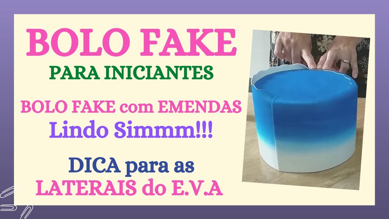 COMO fechar as laterais do BOLO FAKE EM EVA