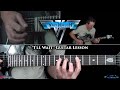 Van Halen - I'll Wait Guitar Lesson (Full Song Guitar Arrangement)