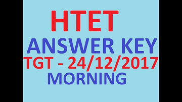 HTET 2017 TGT MORNING SHIFT ANSWER KEY | HTET EXAM 2017 ANSWER KEY 24 DECEMBER LEVEL-2 TGT