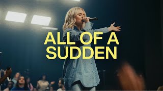 All Of A Sudden (feat. Tiffany Hudson \u0026 Chris Brown) | Elevation Worship