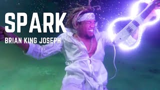 SPARK (Original Song) - Brian King Joseph -  MUSIC VIDEO