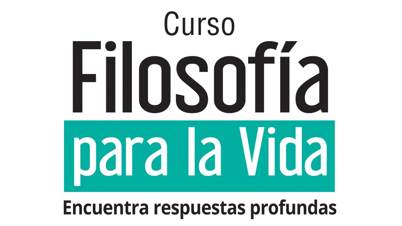 Clase demostrativa del curso Filosofía para la Vida