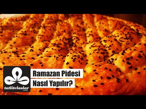 Ramazan Pidesi Tarifi - Evde Ramazan Pidesi Nasıl Yapılır?
