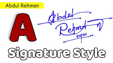 ✅ Abdul Rehman Name Signature Style | A Signature Style | Signature Style of My Name Abdul Rehman