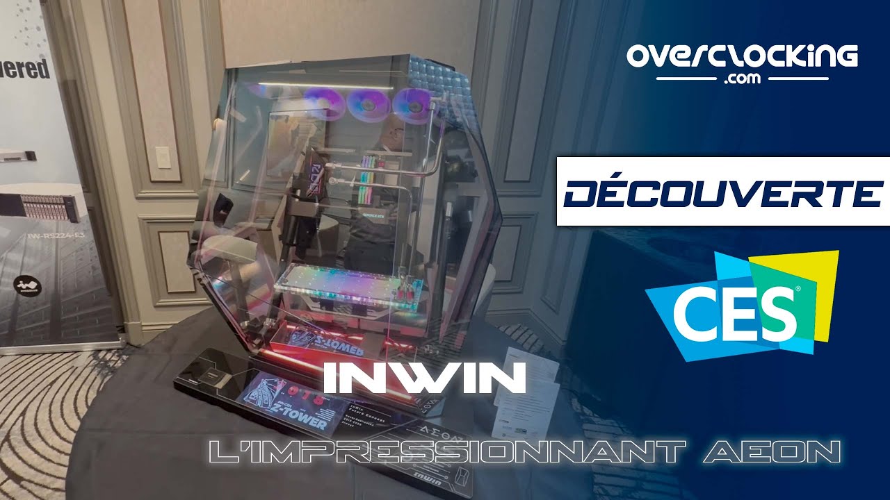 [CES 2026] Découverte du InWin AEON – Le boîtier de la démesure ! - YouTube