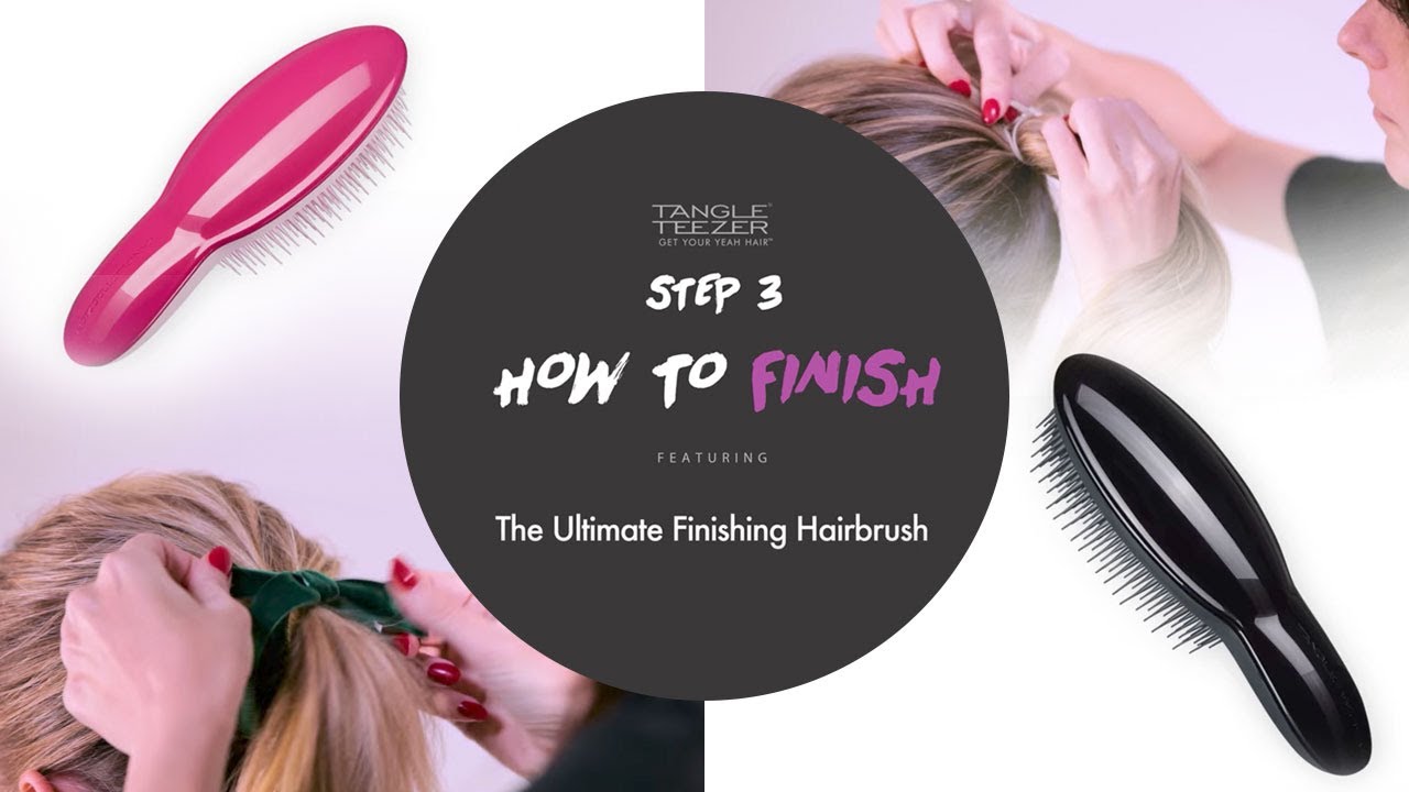 Tangle Teezer Step 3 How to Finish YouTube