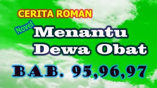 Menantu Dewa Obat... Bab 95, 96, 97 ( Rahasia Reva )