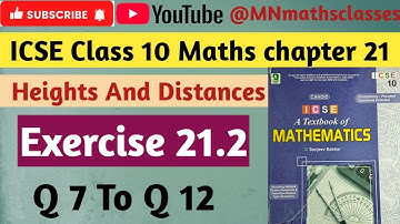 Candid ICSE Class 10 Maths || Heights And Distances || Chapter 21 || Ex 21.2 ( Q 7 To Q 12 ) 