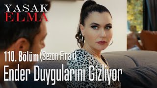 Ender duygularını gizliyor - Yasak Elma 110. Bölüm