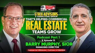 Straight from the Loading Dock - Episode 13 - Barry Murphy, SIOR and his CRE Consulting Group