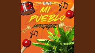 MI PUEBLO - Yeifer