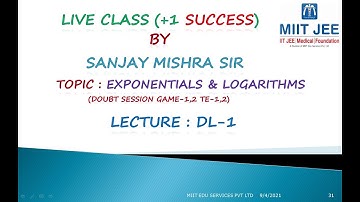 +1/ Live /Logarithm/  DL- 1 /Doubt sessions Game 1,2 /IIT JEE /By Sanjay Mishra Sir