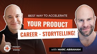 Supercharge Your Product Career: Master Storytelling