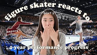 Figure Skater REACTS to 4 Years of Performance Progress | PART 2