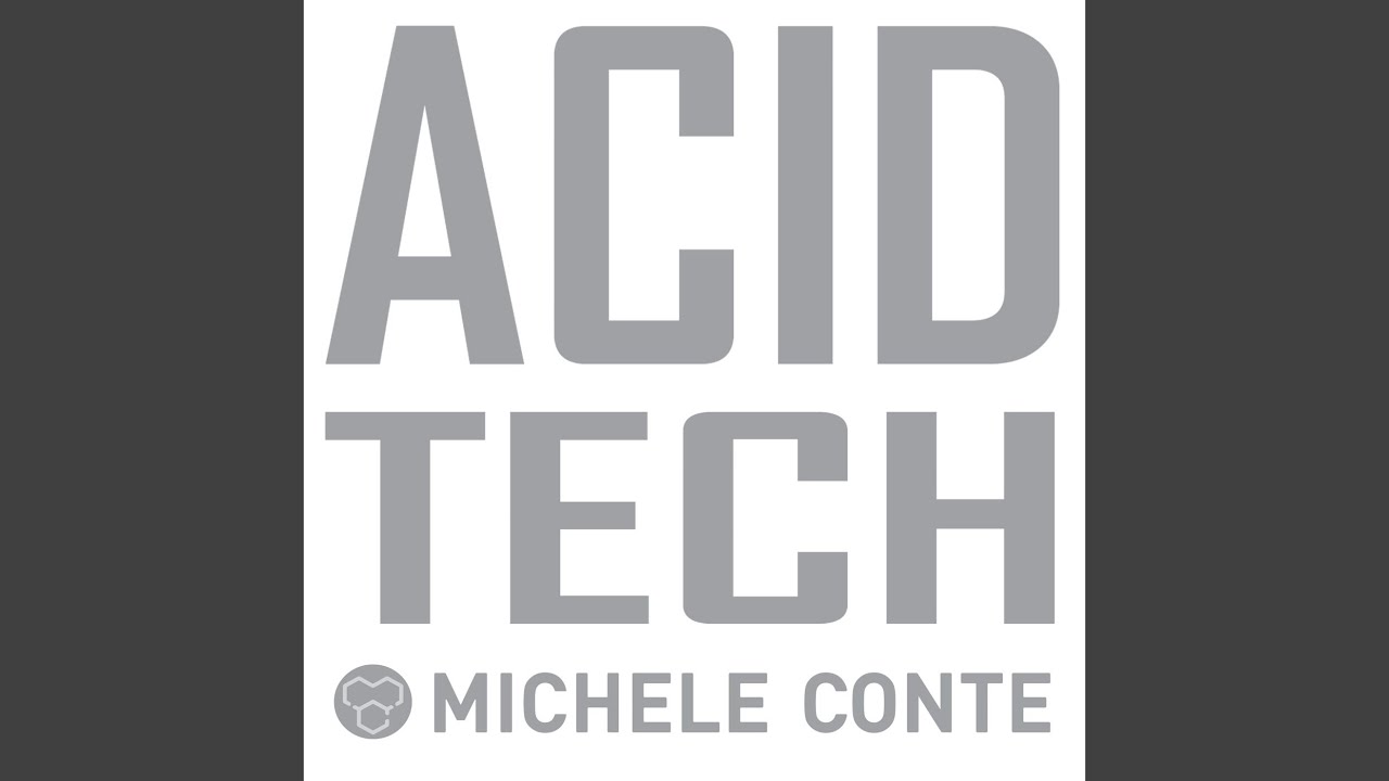 Guarda Acid Tech su YouTube Guarda Acid Tech su YouTube
