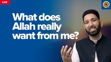 What Does Allah Really Want From Me? | Ramadan Reflections | Dr. Omar Suleiman