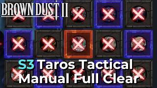 【Brown Dust 2】S3: Taros Tactical Manual 25/25 Full Clear