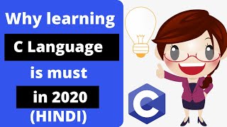 Why learning C Programming is a must?