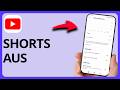 So Deaktivierst Du YouTube Shorts | Schritt für Schritt