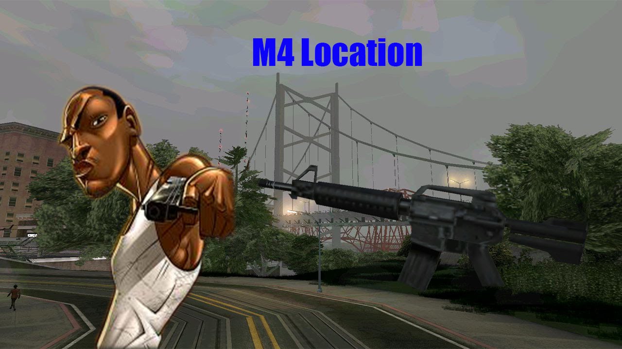 GTA San Andreas M4 Location YouTube gta-san-andreas-m4-location-youtube