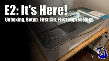 Episode 2: Glowforge Unboxing, Setup, First Cut, First Impressions