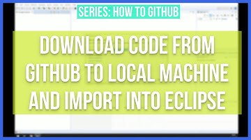 Download code from Github to Local Machine and import into Eclipse