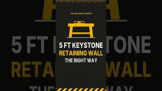 5 ft Keystone Retaining Wall: The Right Way (Under 1 Minute)