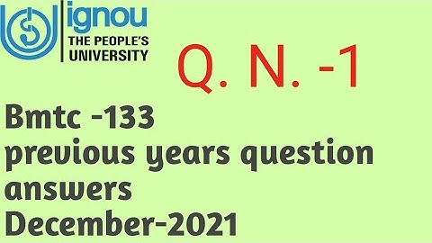 Ignoucbcs bag bscg mathematics bmtc-133 previous years question answers December-2021 Q. N. -1