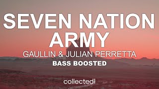 Gaullin & Julian Perretta - SEVEN NATION ARMY 🔊 [Bass Boosted] Resimi