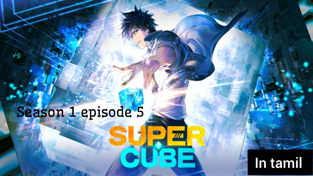 Super cube season 1 episode 5 in tamil exexplanation 