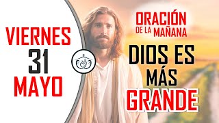 🔴 VIERNES 31 DE MAYO 🔴ORACIONES EN VIVO - DIOS ES MAS GRANDE QUE TUS PROBLEMAS 🙏🏼