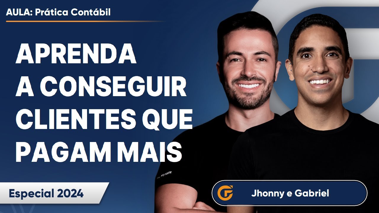 CONTADOR, APRENDA A CONSEGUIR CLIENTES QUE PAGAM MAIS | COM JHONNY MARTINS