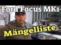 Ford Focus MK1 - Technikcheck + Mängelliste + TÜV