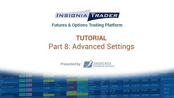 InsigniaTrader Tutorial Part 8 - Advanced Settings