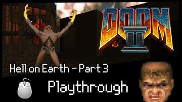 DOOM II - Hell on Earth - Part 3 - No commentary